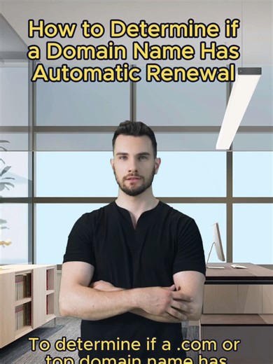 How to Determine if a Domain Name Has Automatic Renewal#domain