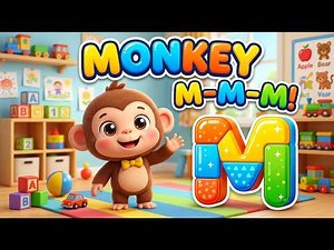 🐵 Monkey Monkey M-M-M! 🎵 Funny ABC Song for Kids | Letter M Song