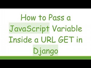 How to Pass a JavaScript Variable Inside a URL GET in Django