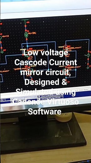 Circuit design using Cadence Virtuoso | Low Voltage Cascode Current Mirror