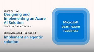 Preparing for AI-102 - Implement Azure AI vision solutions (Part 3 of 6)