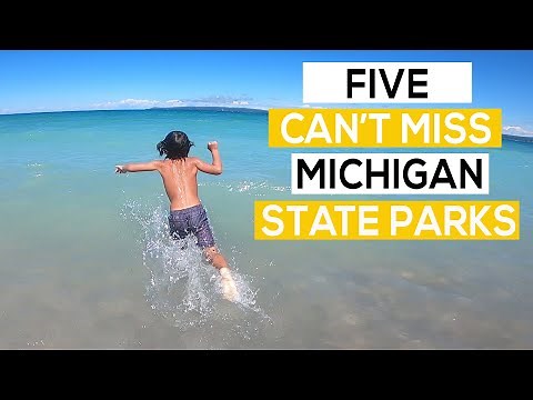 Top 5 Michigan State Parks - Full-time RV Family