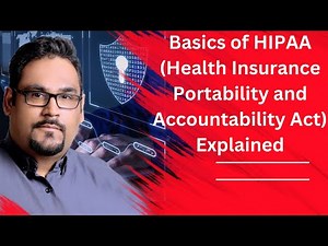 Basics of HIPAA (Health Insurance Portability and Accountability Act) Explained