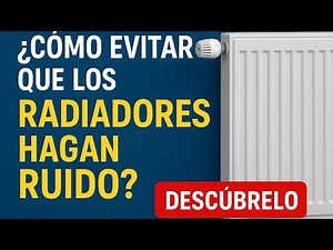 🔥 “Noisy Radiators: Real Causes and Definitive Solution”
