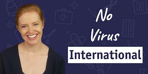 No Virus Is International.