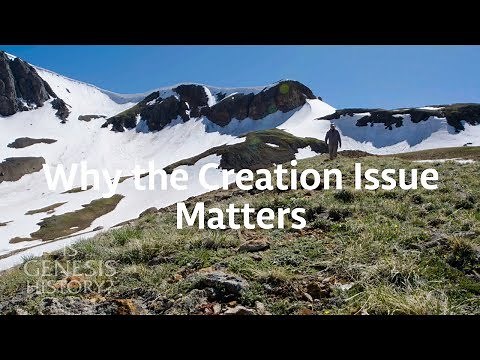Why the Creation Issue Matters - Dr. Del Tackett (Conf Lecture)