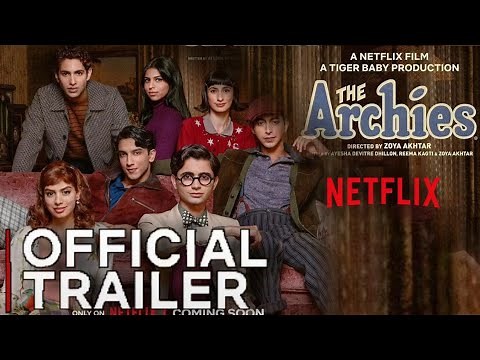 The Archies | Netflix Orignal Films | The Archies trailer Suhana khan, khushi kapoor, agastya nanda