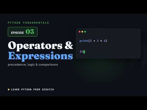 Python Fundamentals — Episode 3: Operators & Expressions
