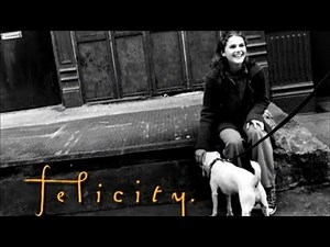 Classic TV Theme: Felicity (Two Versions • Full Stereo)