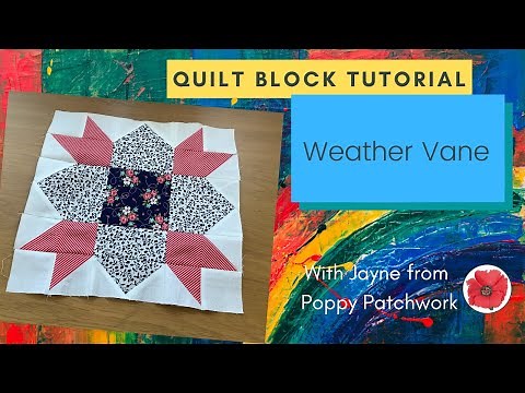 Quilt Block Tutorial - Weather Vane