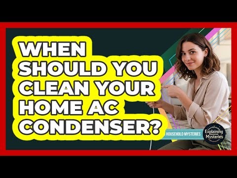 When Should You Clean Your Home AC Condenser?