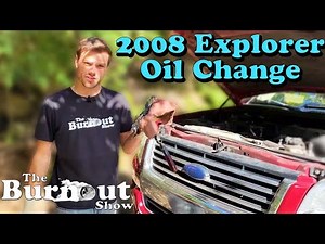 How To Do An Oil Change On A 2008 Ford Explorer - Burnout Tutorials