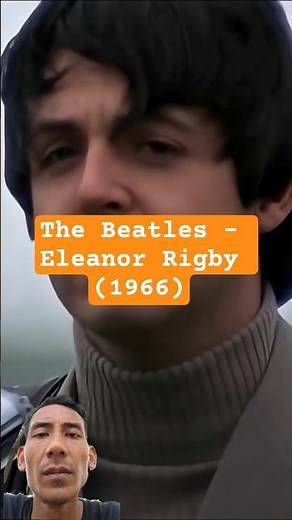 The Beatles - Eleanor Rigby (1966)
