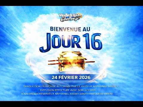 HALLELUJAH CHALLENGE | FEV 2026 | JOUR 16 | TRADUIT EN DIRECT EN FRANÇAIS