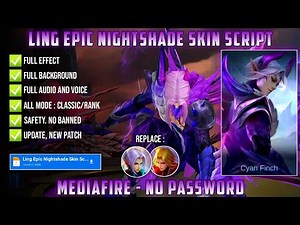 Ling Epic Nightshade Skin Script No Password MediaFire Full Effect And Voice New Update Xavier Patch