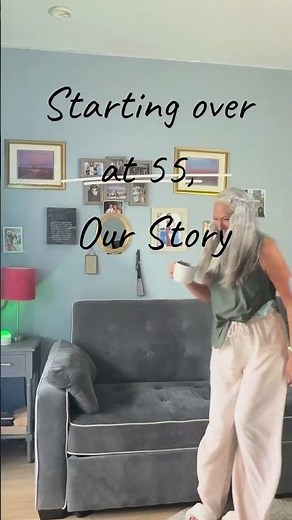 Starting over at 55, Our Story. Full story is live on our channel - go watch it. #womenover50