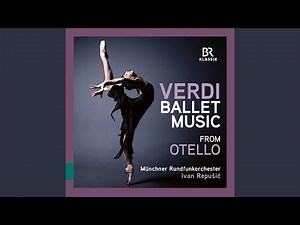 Verdi: Ballet (Otello)