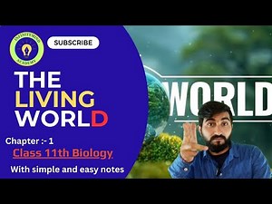 The Living World . Class 11th biology with simple notes. #ncert #biology