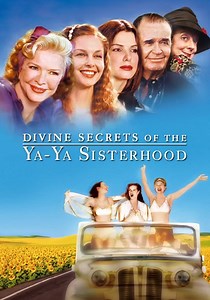 Divine Secrets of the Ya-Ya Sisterhood streaming