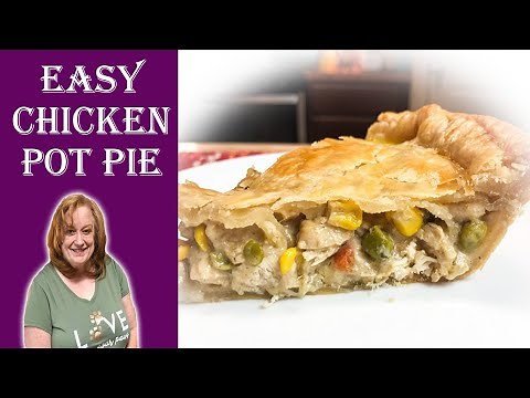 CHICKEN POT PIE RECIPE with Double Crust | An Easy, Tasty and Comforting Dish