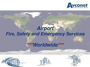 Airport Fire, Safety & Emergency Services - Global Consultancy and Training - SlideServe
