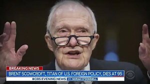 Brent Scowcroft, an influential voice in U.S. foreign policy who served as national security adviser to Presidents Ford and H.W. Bush, has died. Scowcroft helped guide policy through the end of the Cold War and the first Gulf War. He was 95. https://cbsn.ws/3koOgFS | CBS Evening News