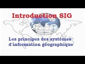 001 - Introduction SIG (Systèmes d'Information Géographique)