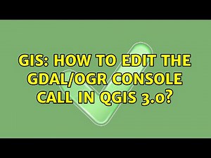 GIS: How to edit the GDAL/OGR console call in QGIS 3.0? (4 Solutions!!)