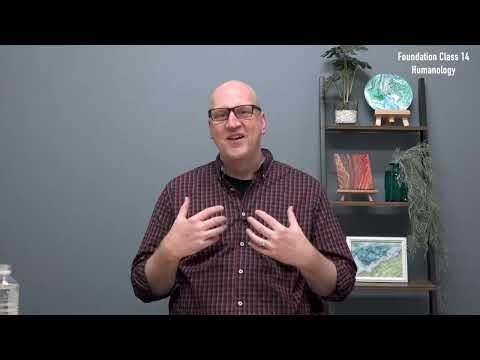 Foundation Class – Episode 14: Humanology