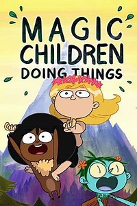 Magic Children Doing Things (2015) - Movie