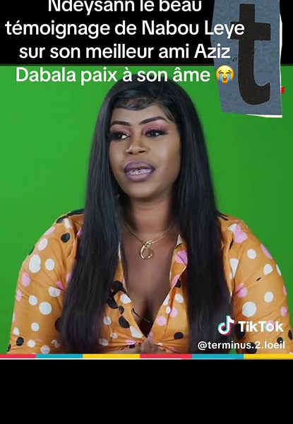 Ndeysann le beau témoignage de Nabou Leye sur son meilleur ami assassiné Aziz Dabala. Que son âme soit en paix.
