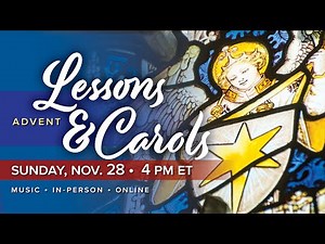 11.28.21 Advent Lessons & Carols