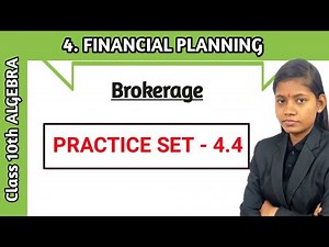 10th Standard algebra practice set 4.4 brokerage