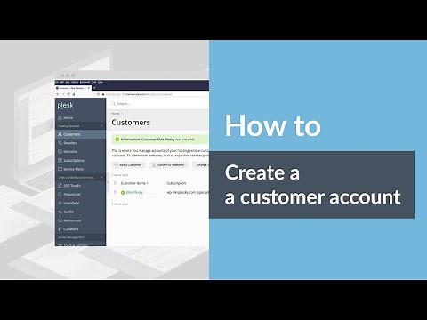 How to Create a Customer Account with Plesk (Plesk Tips and Tricks - Series II)