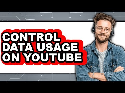 How to Control Data Usage on Youtube - Full Guide