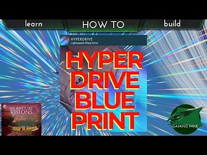 How to Learn How to Build the Hyperdrive in No Man's Sky: Visions