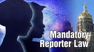 I9: Lawmakers questioning if Iowa's mandatory reporting law strong enough