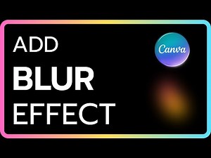 How to Add Blur Effect in Canva