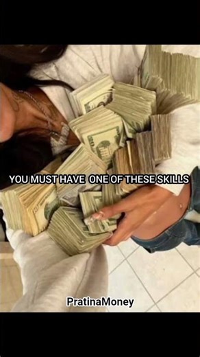 YOU MUST HAVE ONE OF THESE SKILLS #moneymindset #money #skills