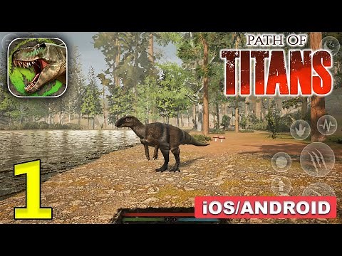 Path Of Titans Mobile Gameplay (Android, iOS) - Part 1