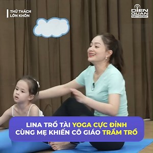 Lina trổ tài yoga cực đỉnh cùng mẹ khiến cô giáo trầm trồ ---------------- ©️ Nội dung được khai thác và bảo vệ bản quyền bởi Điền Quân Group 📺 Người Hùng Tí Hon #dienquangroup #DienQuanKids #thuthachlonkhon | Người Hùng Tí Hon