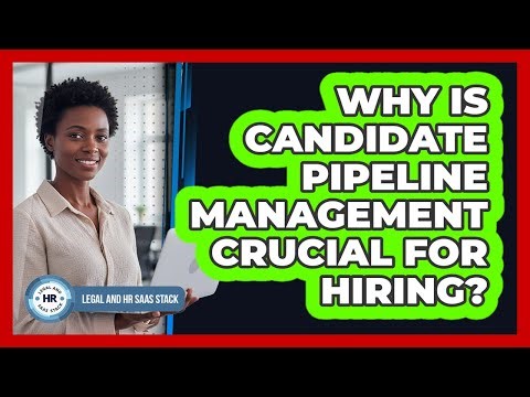 Why Is Candidate Pipeline Management Crucial For Hiring?