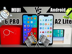 Сравнение Xiaomi Mi A2 Lite и Redmi 6 Pro: MIUI VS Android: в чём разница?
