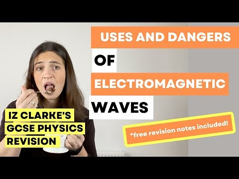 GCSE Uses and Dangers of Electromagnetic Waves