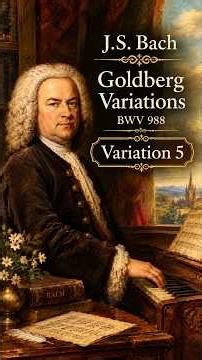 J.S. Bach – Goldberg Variation 5 #shorts