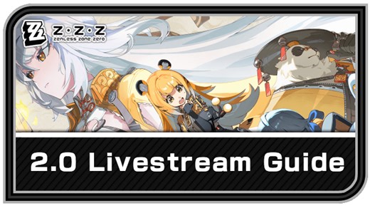 2.0 Livestream Summary Guide | Zenless Zone Zero (ZZZ)｜Game8