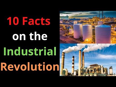 10 Facts on the Industrial Revolution