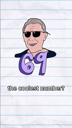 69 is actually the coolest number