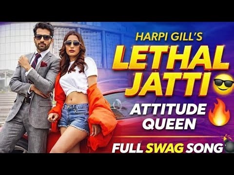 💣 Lethal Jatti – Harpi Gill | New Punjabi Hit Song | 140M+ Views Vibe