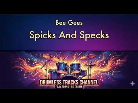 Bee Gees - Spicks And Specks - Drumless